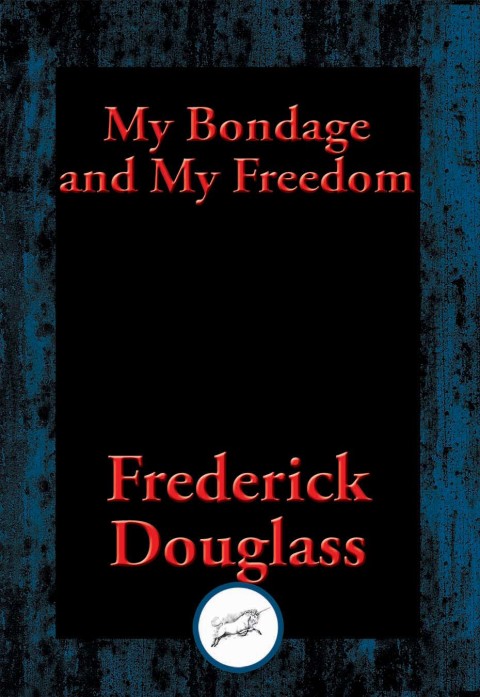Cover image for book My Bondage and My Freedom