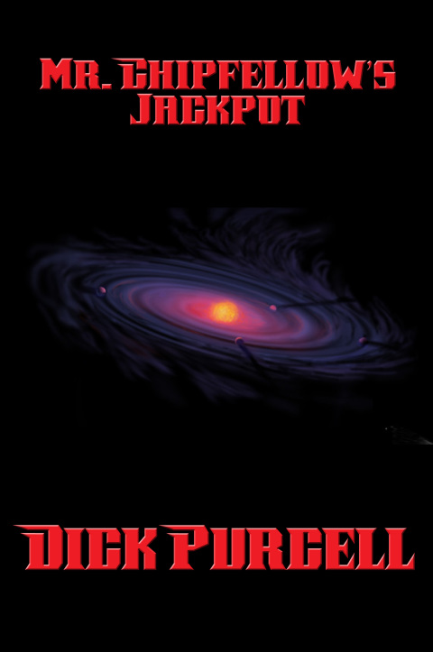 Cover image for book Mr. Chipfellow’s Jackpot
