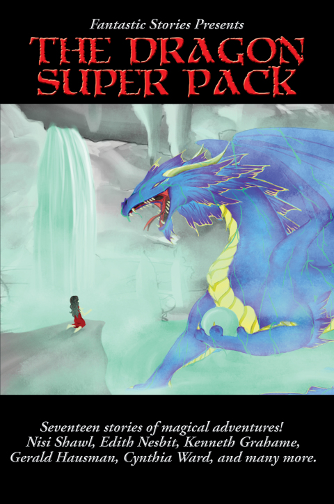 Fantastic Stories Presents The Dragon Super Pack 