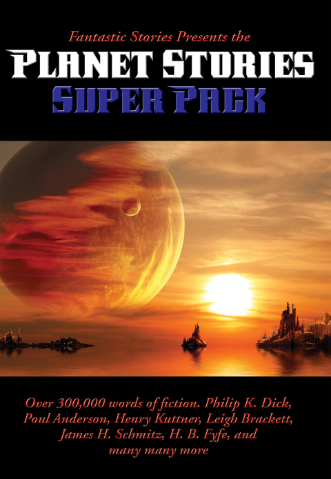 Fantastic Stories Presents the Planet Stories Super Pack 