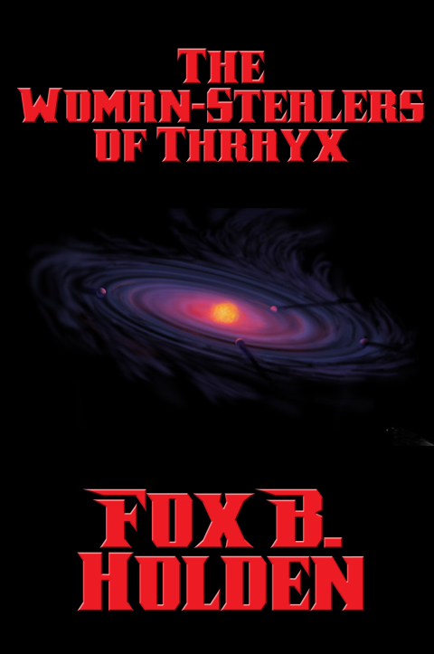 Cover image for book The Woman-Stealers of Thrayx