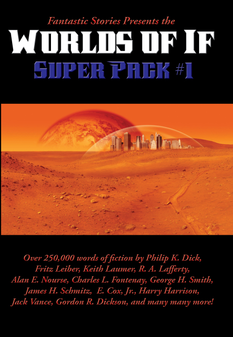 Cover image for book Fantastic Stories Presents the Worlds of If Super Pack #1