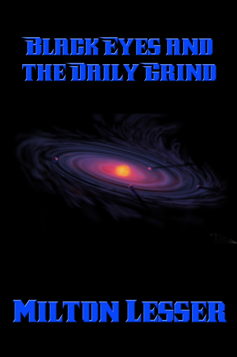 Cover image for book Black Eyes and the Daily Grind