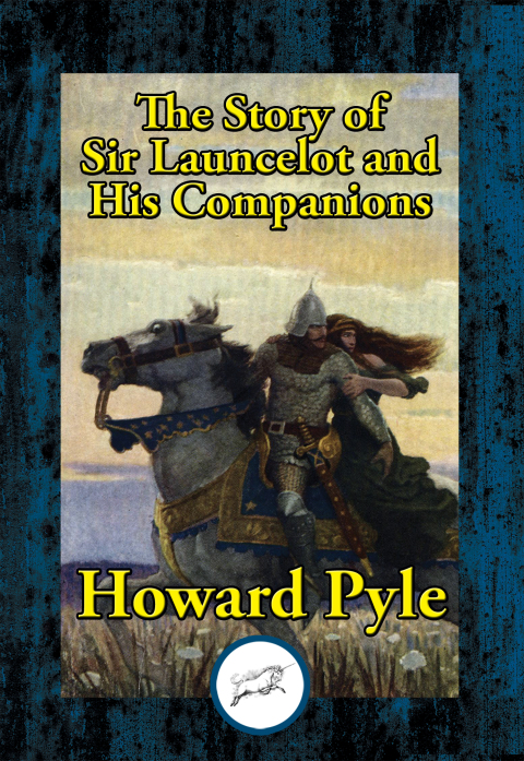 Cover image for book The Story of Sir Launcelot and His Companions