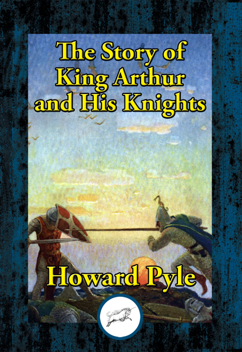 The Story of King Arthur and His Knights 