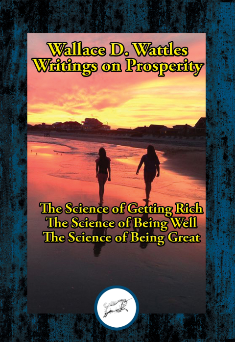Cover image for book Wallace D. Wattles' Writings on Prosperity