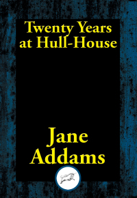 Cover image: Twenty Years at Hull House