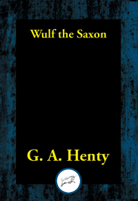 صورة الغلاف: Wulf the Saxon
