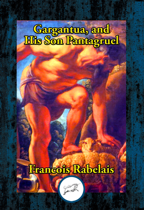 Cover image for book Gargantua, and His Son Panagruel