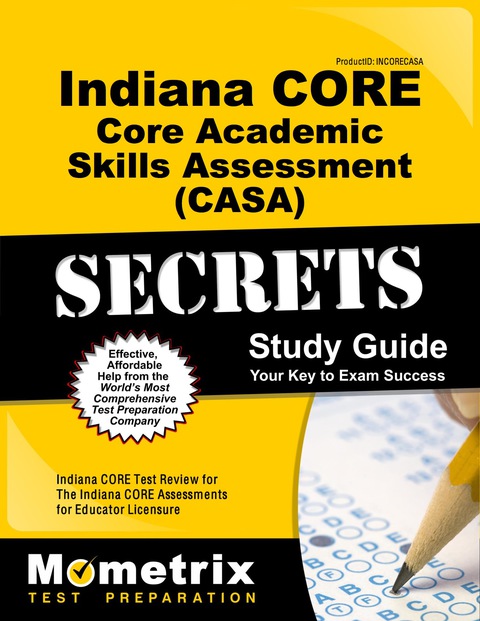 Cover image for book Indiana CORE Core Academic Skills Assessment (CASA) Secrets Study Guide