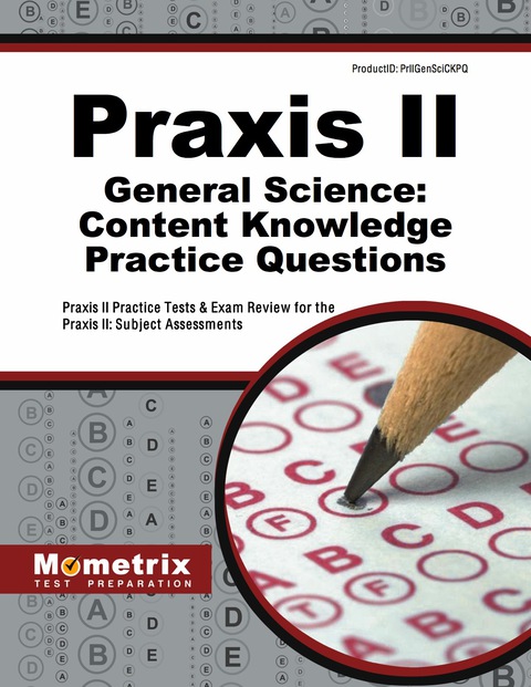 Cover image for book Praxis II General Science: Content Knowledge Practice Questions
