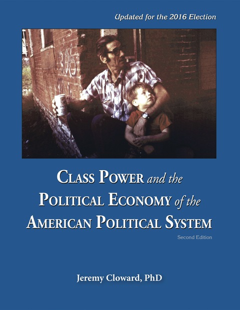 Cover image for book Class Power and the Political Economy of the American Political System
