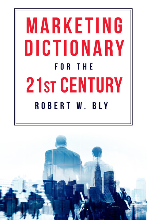 Cover image for book The Marketing Dictionary for the 21st Century