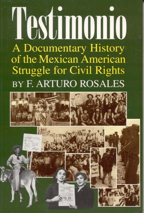 Cover image for book Testimonio A Documentary History of the Mexican-American Struggle for Civil Rights