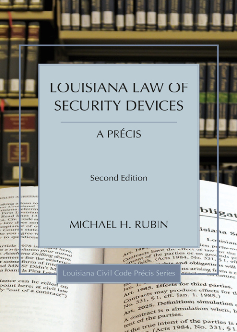 Cover image for book Louisiana Law of Security Devices, A Précis