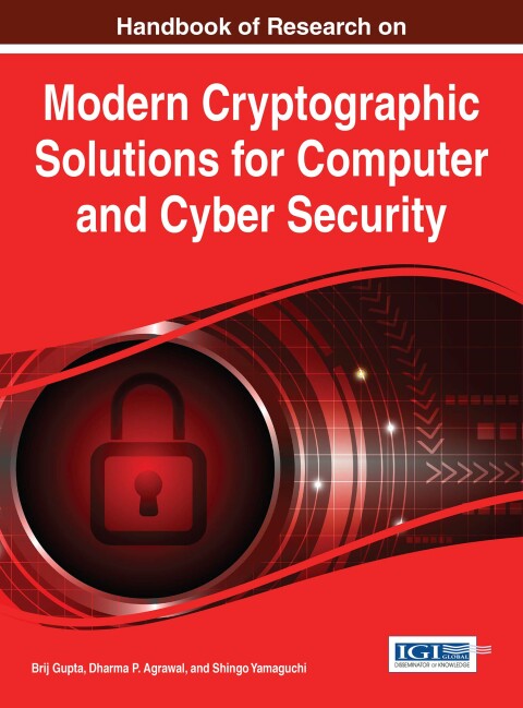 Cover image for book Handbook of Research on Modern Cryptographic Solutions for Computer and Cyber Security