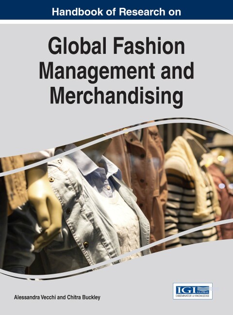 Cover image for book Handbook of Research on Global Fashion Management and Merchandising