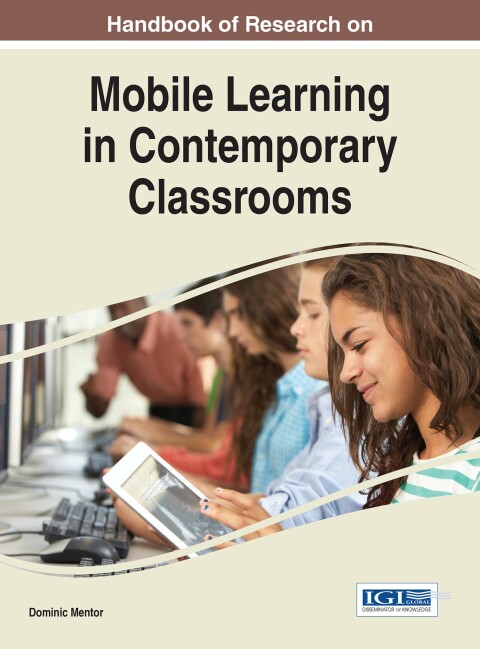 Cover image for book Handbook of Research on Mobile Learning in Contemporary Classrooms