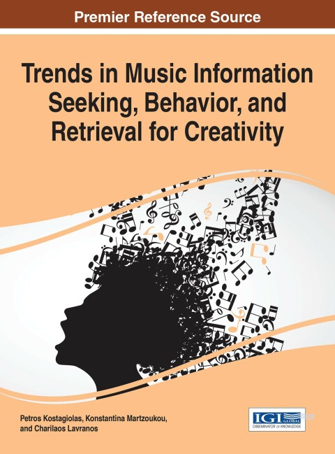 Cover image for book Trends in Music Information Seeking, Behavior, and Retrieval for Creativity