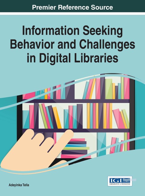 Cover image for book Information Seeking Behavior and Challenges in Digital Libraries