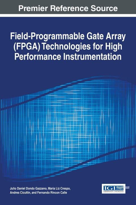 Cover image for book Field-Programmable Gate Array (FPGA) Technologies for High Performance Instrumentation