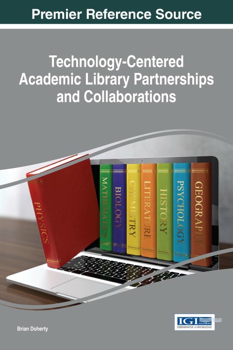 Cover image for book Technology-Centered Academic Library Partnerships and Collaborations
