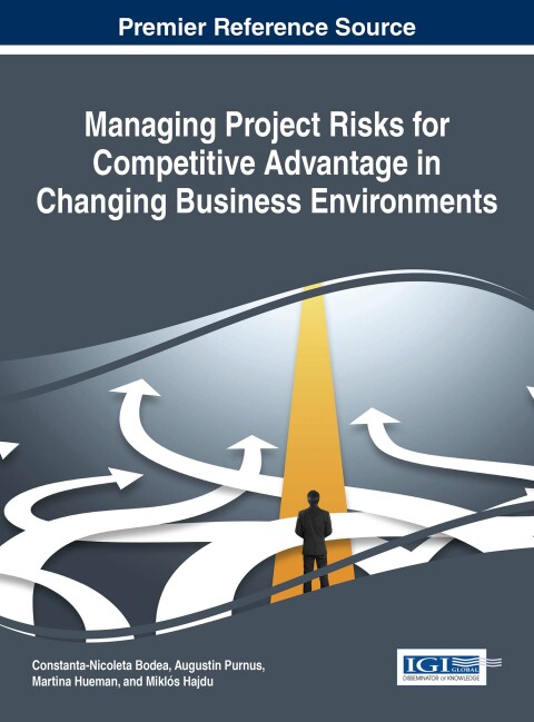Cover image for book Managing Project Risks for Competitive Advantage in Changing Business Environments