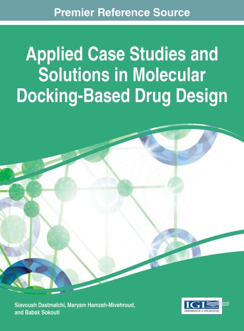 Cover image for book Applied Case Studies and Solutions in Molecular Docking-Based Drug Design