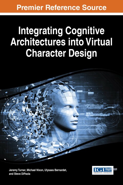 Cover image for book Integrating Cognitive Architectures into Virtual Character Design