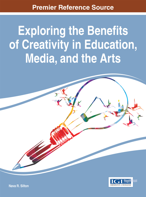 Cover image for book Exploring the Benefits of Creativity in Education, Media, and the Arts
