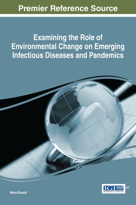 Cover image for book Examining the Role of Environmental Change on Emerging Infectious Diseases and Pandemics