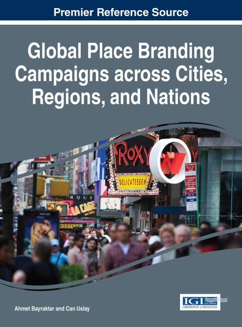 Cover image for book Global Place Branding Campaigns across Cities, Regions, and Nations