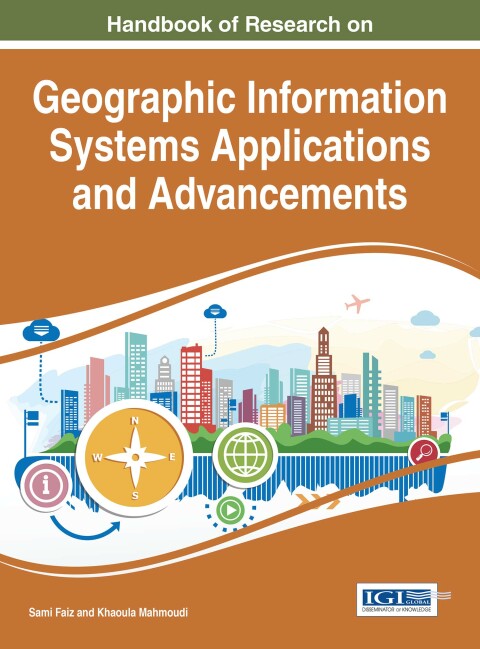 Cover image for book Handbook of Research on Geographic Information Systems Applications and Advancements