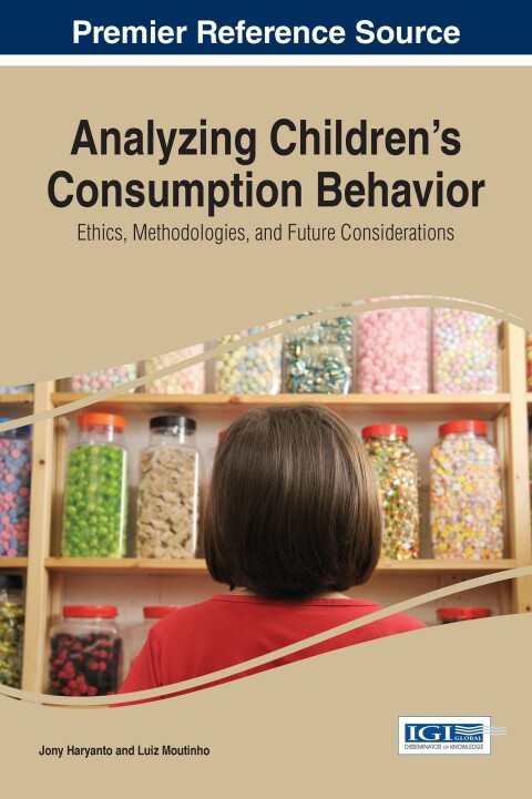 Cover image for book Analyzing Children's Consumption Behavior: Ethics, Methodologies, and Future Considerations