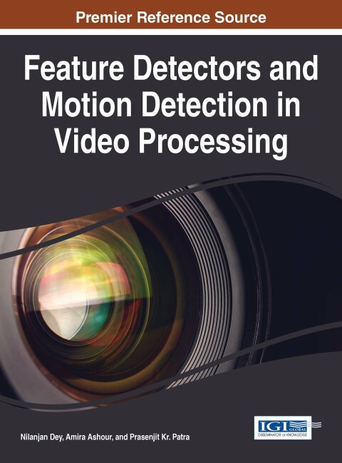 Cover image for book Feature Detectors and Motion Detection in Video Processing