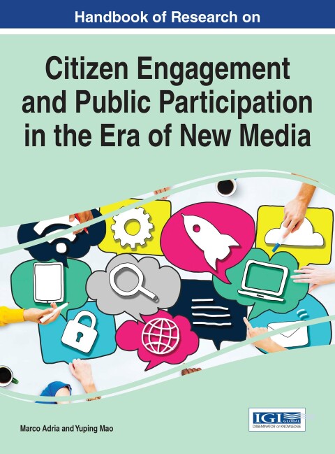 Cover image for book Handbook of Research on Citizen Engagement and Public Participation in the Era of New Media