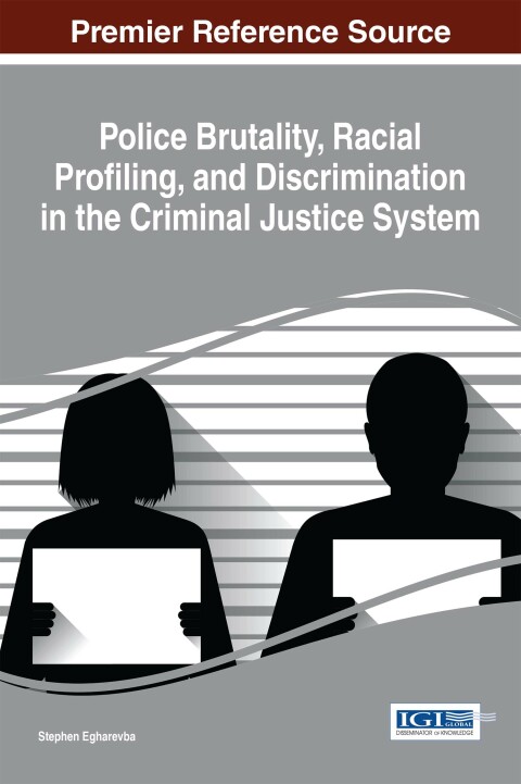 Cover image for book Police Brutality, Racial Profiling, and Discrimination in the Criminal Justice System