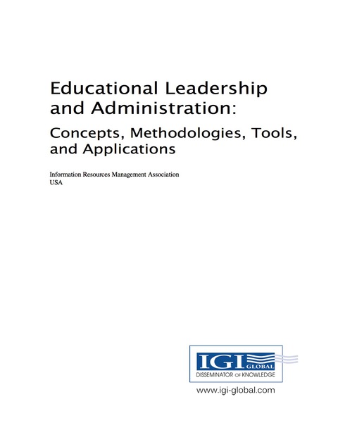 Cover image for book Educational Leadership and Administration: Concepts, Methodologies, Tools, and Applications