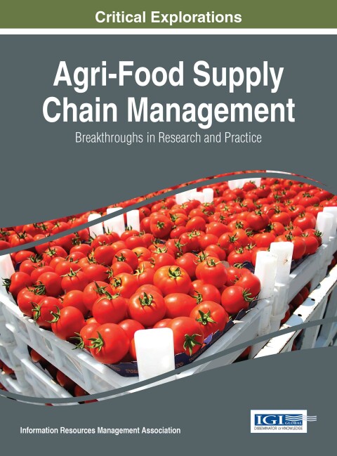 Cover image for book Agri-Food Supply Chain Management: Breakthroughs in Research and Practice