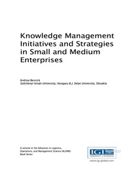 Cover image: Knowledge Management Initiatives and Strategies in Small and Medium Enterprises 9781522516422