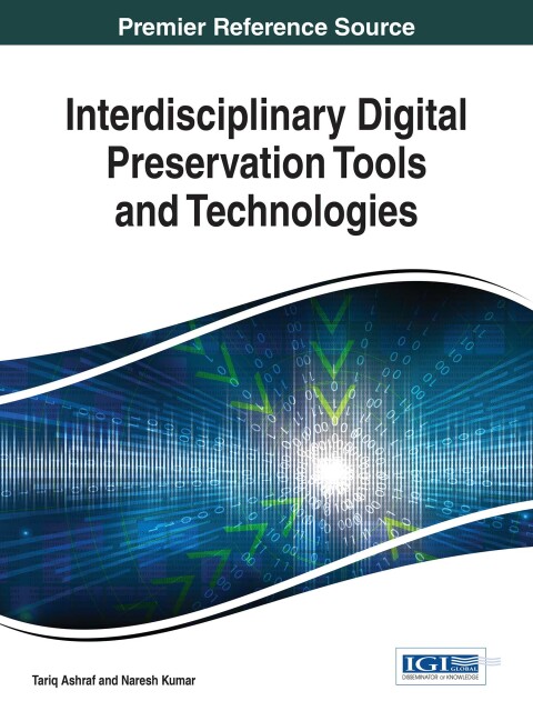 Cover image for book Interdisciplinary Digital Preservation Tools and Technologies