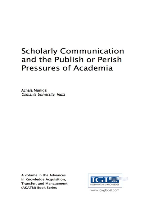Cover image for book Scholarly Communication and the Publish or Perish Pressures of Academia