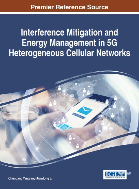 Cover image for book Interference Mitigation and Energy Management in 5G Heterogeneous Cellular Networks