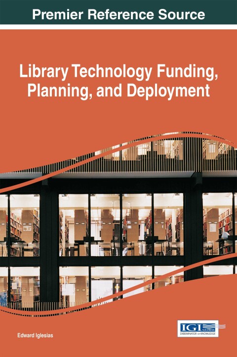 Cover image for book Library Technology Funding, Planning, and Deployment