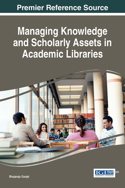 Cover image for book Managing Knowledge and Scholarly Assets in Academic Libraries