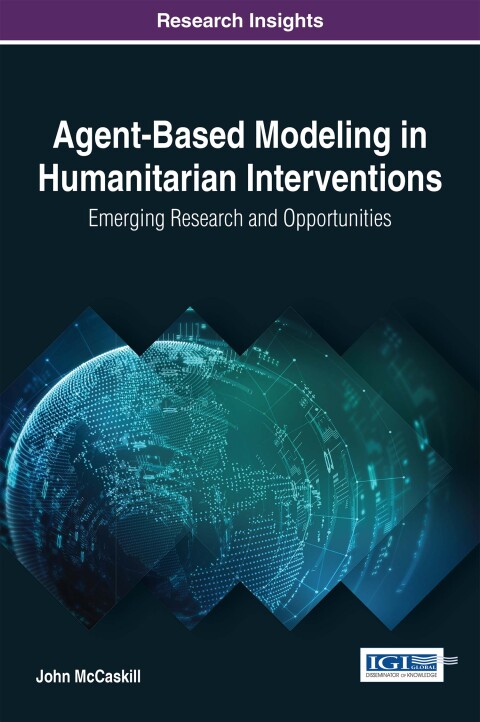 Cover image for book Agent-Based Modeling in Humanitarian Interventions: Emerging Research and Opportunities