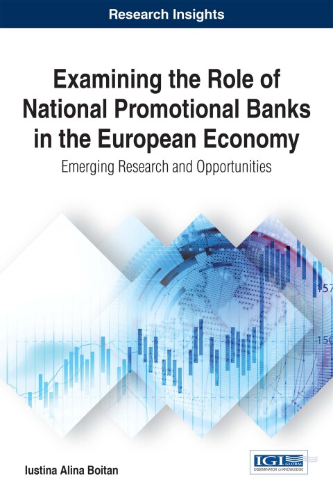 Cover image for book Examining the Role of National Promotional Banks in the European Economy: Emerging Research and Opportunities