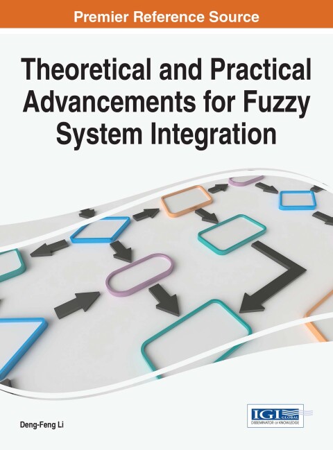 Cover image for book Theoretical and Practical Advancements for Fuzzy System Integration