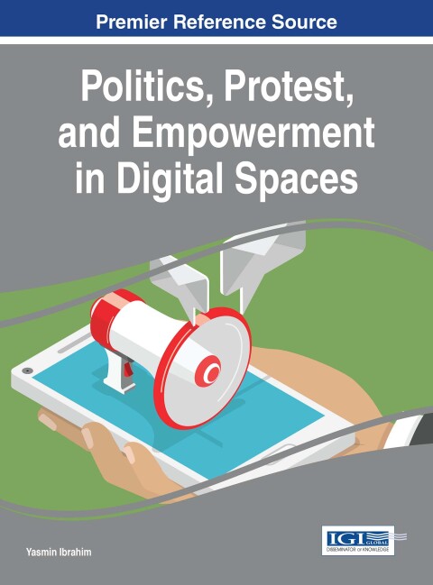 Cover image for book Politics, Protest, and Empowerment in Digital Spaces