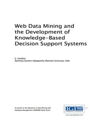 Cover image: Web Data Mining and the Development of Knowledge-Based Decision Support Systems 9781522518778